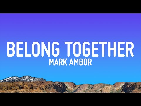 Mark Ambor - Belong Together (Lyrics)