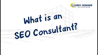Corey Wenger SEO Consulting - Video - 2
