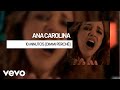 Ana Carolina 10 Minutos Dimmi Perché