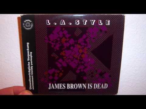L.A. Style - James Brown is dead (1991 XTC mix)