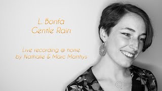 L. Bonfá - Gentle Rain by Nathalie & Marc Matthys