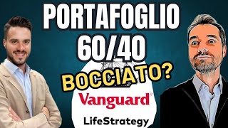 DUBBI sul PORTAFOGLIO 60/40 - Vanguard LifeStrategy vs 2 ETF con @Investireèpertutti