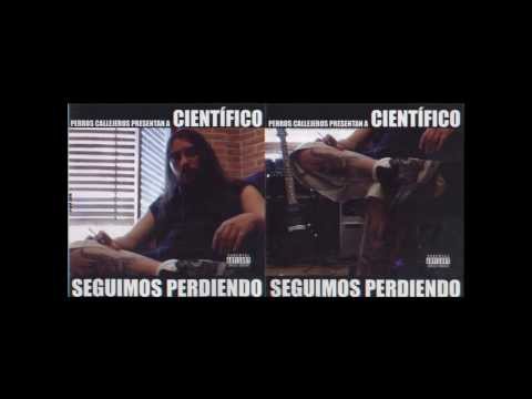 CIENTIFICO - SIGO SIENDO UNO MAS feat. RUSH - CUTS BY EL SR. ROJO - PROD. CIENTIFICO - 2009 -