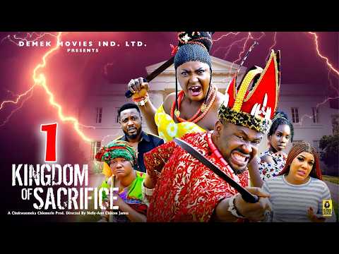 KINGDOM OF SACRIFICE PT 1 - Lizzy Gold/ Zubby Micheal 2026 Latest Nigerian Nollywood Movie