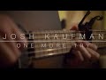 Josh Kaufman - One More Try (solo acoustic ...