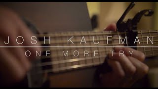 Josh Kaufman - One More Try (solo acoustic)