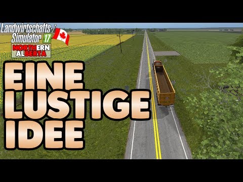 LS17 Northern Alberta #55 - Eine lustige Idee - LS17 Let's Play Deutsch