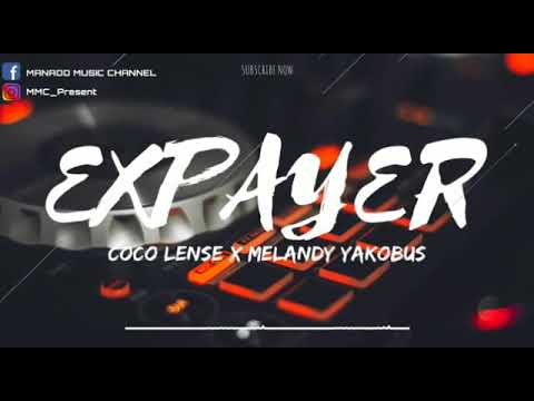 Lagu expayer coco lense x melandy yakobus
