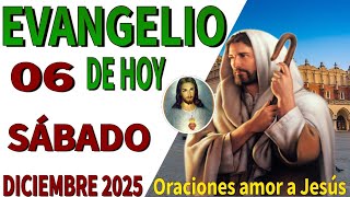 Evangelio de hoy sábado 06 de diciembre de 2025