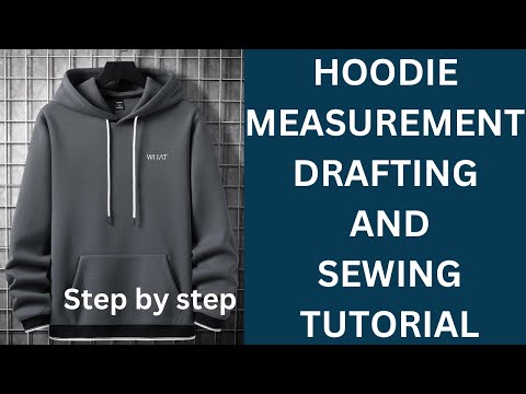 Hoodie cutting and sewing tutorial/sweater stitching