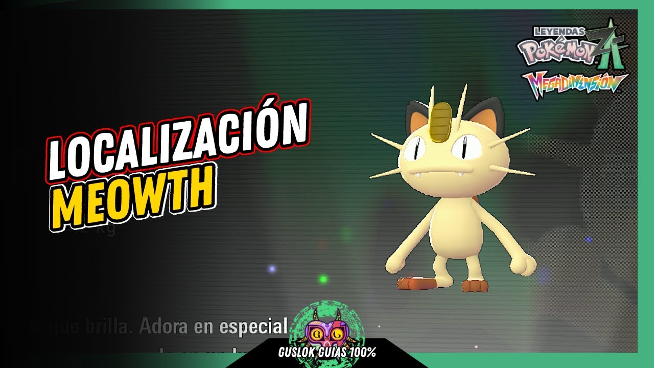 Leyendas Pokemon: Z-A Megadimension – UBICACIÓN de MEOWTH 💯 | GUÍA 100% 🏆 Leyendas Pokemon: Z-A Megadimension – UBICACIÓN de MEOWTH 💯 | GUÍA 100% 🏆