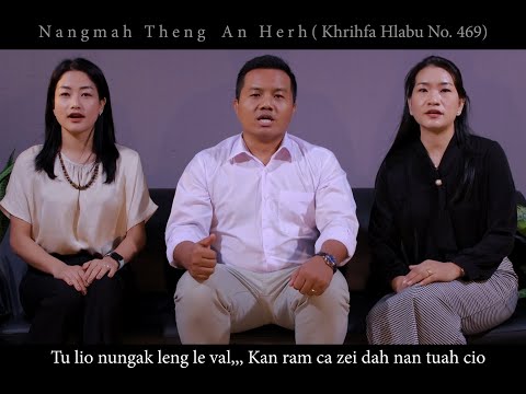 Nangmah Theng An Herh (Khrihfa Hlabu No.469) - Sumsel Hlasa Phu