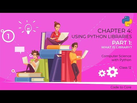 Computer Science Class 12 Chapter 4 Using Pythonlibraries Part 1