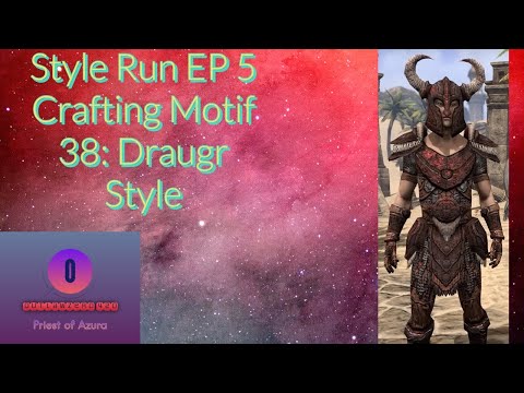 Style Run EP 5 Crafting Motif 38: Draugr Style