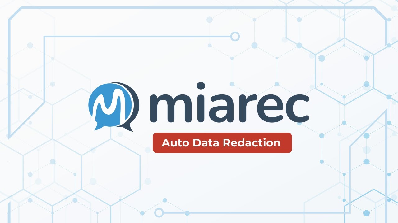 MiaRec Auto Data Redaction