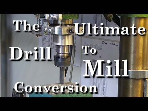 The Ultimate Drill Mill Conversion Episode 1