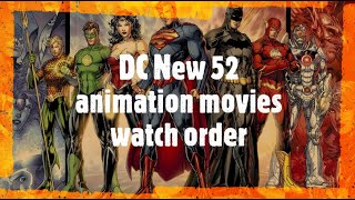 DC new 52 animation movies watch order