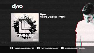 Dyro - Calling Out (feat. Ryder)