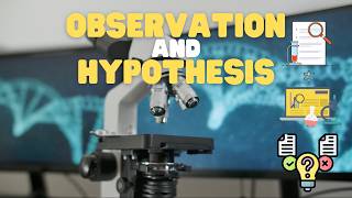 Observation and Hypothesis | Learn about making hypotheses and inferences based on observations