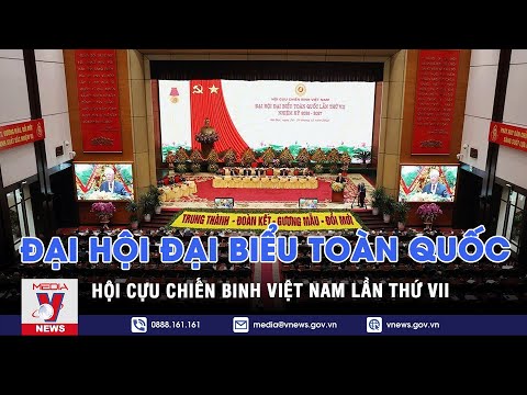 dai-hoi-dai-bieu-toan-quoc-hoi-cuu-chien-binh-viet-nam-lan-thu-vii-vnews