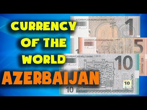 Currency of the world - Azerbaijan. Azerbaijani manat. Azerbaijani banknotes and Azerbaijani coins