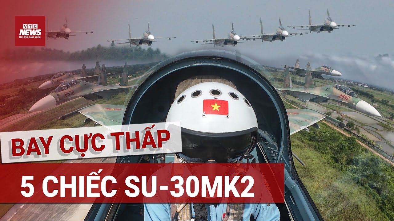 Choáng ngợp lần đầu biên đội 5 chiếc SU-30MK2 bay sát mặt đất, thể hiện kỹ năng hiếm có