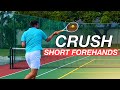 How to Crush the Short Forehand