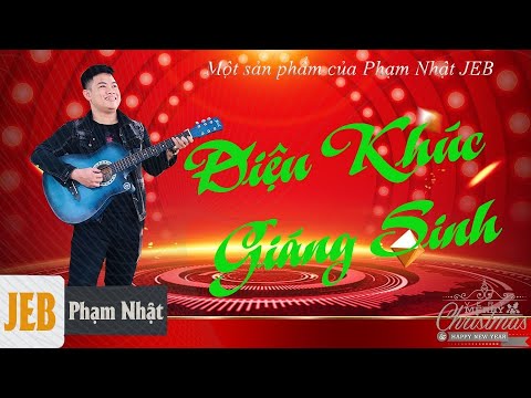 Điệu khúc Giáng sinh Sheet - Phạm Nhật JEB