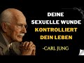 Heile Die Sexuelle Wunde Und HOL DIR DEINE KRAFT ZURÜCK Carl Jung