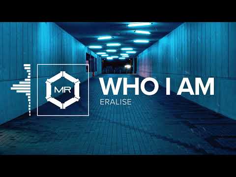 ERALISE - Who I Am [HD]