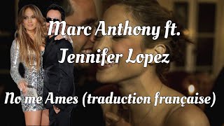 Jennifer Lopez- No me ames (traduction française)