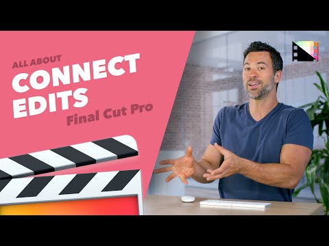 Everything You Thought You Knew About Connecting Clips in Final Cut Pro X