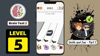 Brain Test 2 Level 5 Smith and Joe Part 2 Walkthrough