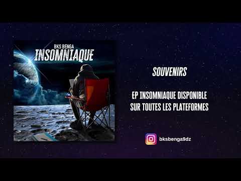 BKS BENGA - Souvenirs // Insomniaque [ 09 ] // 2023