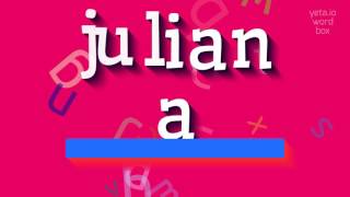 How to say "juliana"! (High Quality Voices)