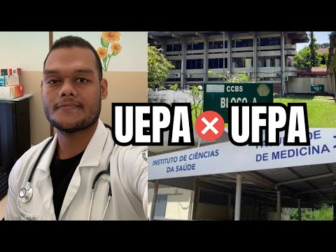 Which is better for medicine? UFPA or UEPA