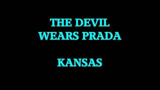 The Devil Wears Prada - Kansas