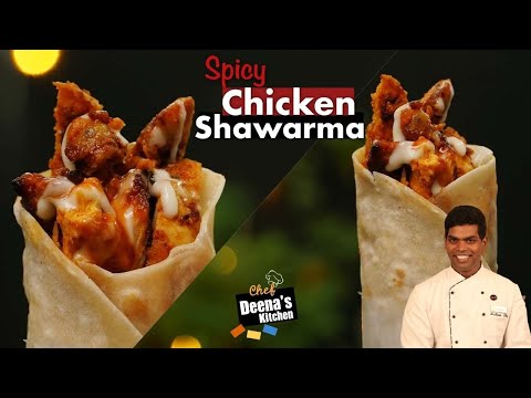 Chicken Shawarma Recipe in Tamil | How to Make Shawarma | CDK 494 | Chef Deena's Kitchen