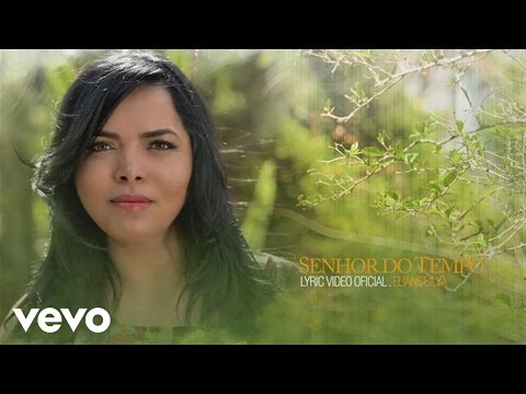 Eliane Silva - Senhor do Tempo (Lyric Video)