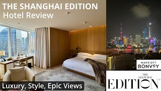 The Shanghai EDITION Hotel Review | One of the Best Luxury Hotels in Shanghai (G