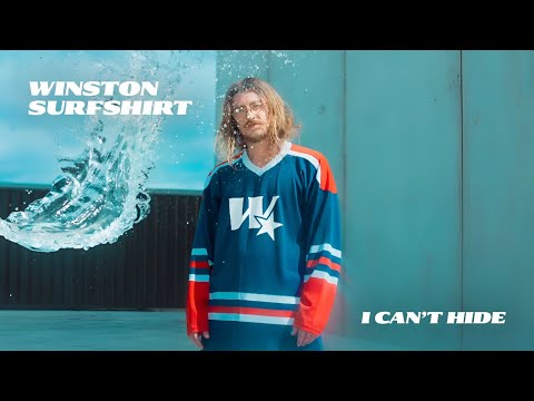 Winston Surfshirt - I Can't Hide [Official Visualiser]