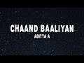 Aditya A Chaand Baaliyan Lyrics