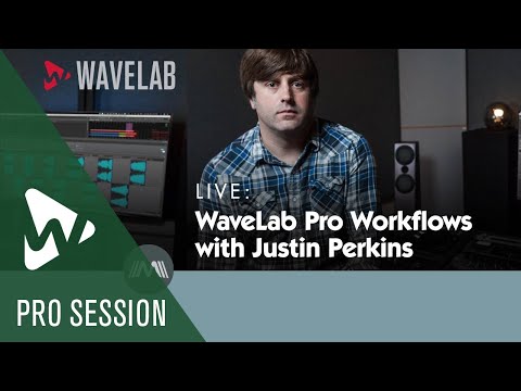 WaveLab Pro Workflows with Justin Perkins | Welcome to WaveLab