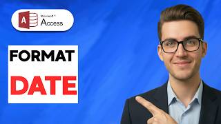 How to Format Date in Microsoft Access Query [2026 Full Guide]