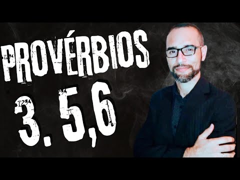 ✅ PROVÉRBIOS 3. 5 e 6 ( Mensagem do dia 21/04/2022) #proverbios
