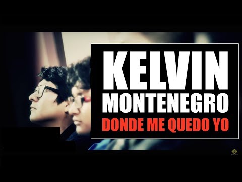 Kelvin Montenegro |  Donde me Quedo Yo #cantautores 
