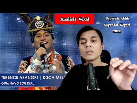 [ Analisis Vokal ] TERENCE ASANGKI - Separuh Akhir Sugandoi Kaamatan 2022 !