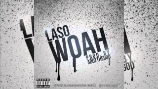 Laso -- Woah