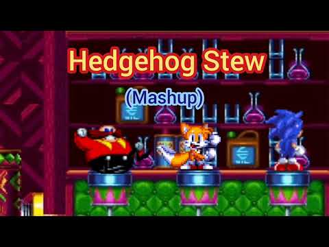 Hedgehog Stew - Mashup