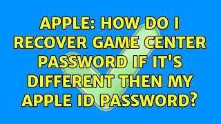 Apple: How do I recover Game Center password if it